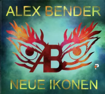 Alex Bender: Neue Ikonen