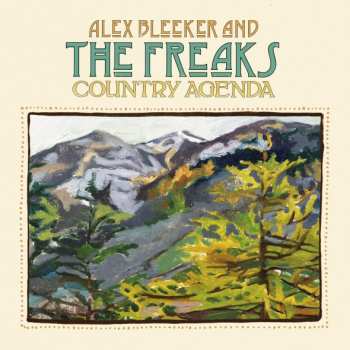 LP Alex Bleeker And The Freaks: Country Agenda