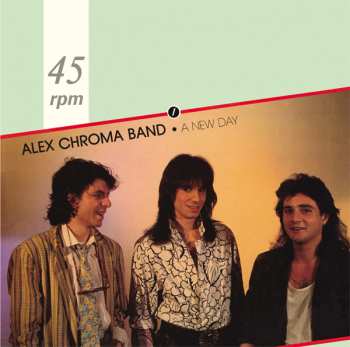 LP Alex Chroma Band: A New Day / Stormy Little Love