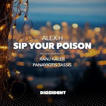 Album Alex H: Sip Your Poison