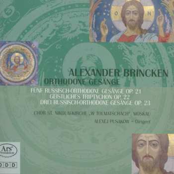 CD Alexander Brincken: Orthodoxe Gesänge