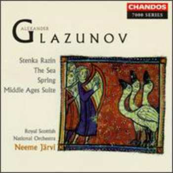 Album Alexander Glazunov: Stenka Razin / The Sea / Spring / Middle Ages Suite