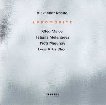CD Alexander Knaifel: Lukomoriye
