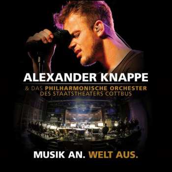 CD/DVD Alexander Knappe: Musik An. Welt Aus. LTD