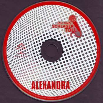 CD Alexandra: Ich Find' Schlager Toll (Das Beste)
