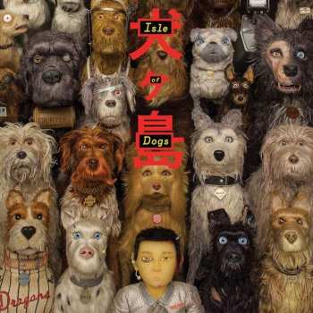 LP Alexandre Desplat: Isle Of Dogs (Original Soundtrack)