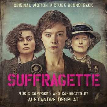 CD Alexandre Desplat: Suffragette (Original Motion Picture Soundtrack)