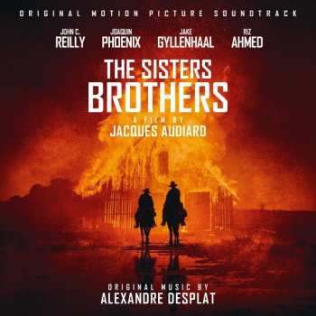 Album Alexandre Desplat: The Sisters Brothers (Original Motion Picture Soundtrack)