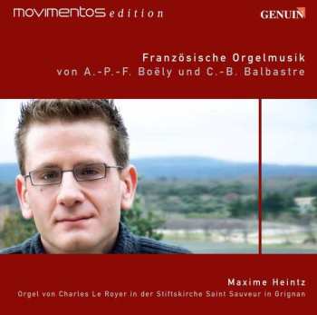 CD Alexandre-pierre-françois Boely: Maxime Heintz - Französische Orgelmusik