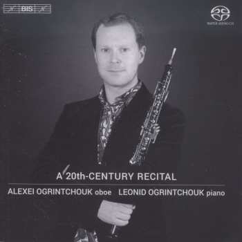 SACD Alexei Ogrintchouk: A 20th-century Recital