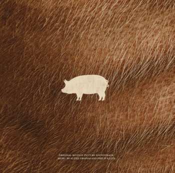LP Alexis Grapsas: Pig (Original Motion Picture Soundtrack)