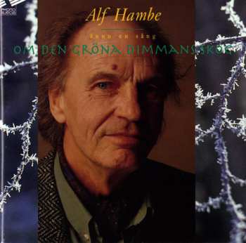 Album Alf Hambe: Ännu En Sång Om Den Gröna Dimmans Skog