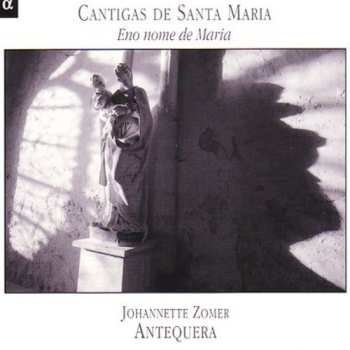 Album Johannette Zomer: Cantigas De Santa Maria (Eno Nome De Maria)