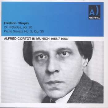 CD Frédéric Chopin: Alfred Cortot Plays The 24 Etudes And 4 Impromptus Of Frédéric Chopin