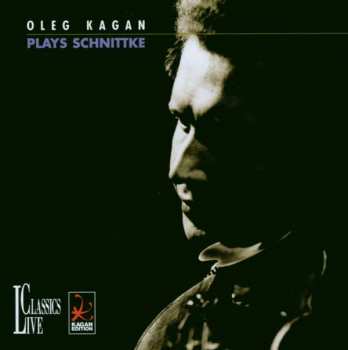 CD Alfred Schnittke: Oleg Kagan Plays Schnittke