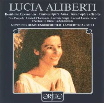 CD Aliberti,lucia / Gardelli / Munich Radio Orchestra: Famous Opera Arias
