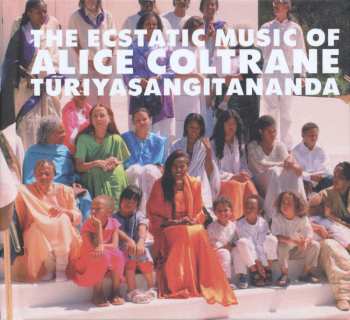 2LP Alice Coltrane: The Ecstatic Music Of Alice Coltrane Turiyasangitananda