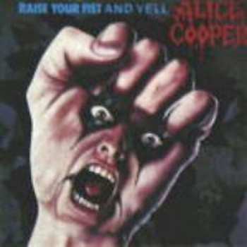 CD Alice Cooper: Raise Your Fist And Yell