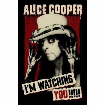 Merce Alice Cooper: Textilní Plakát I'm Watching You