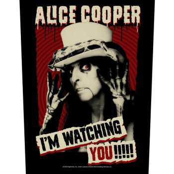 Merce Alice Cooper: Alice Cooper Back Patch: I'm Watching You
