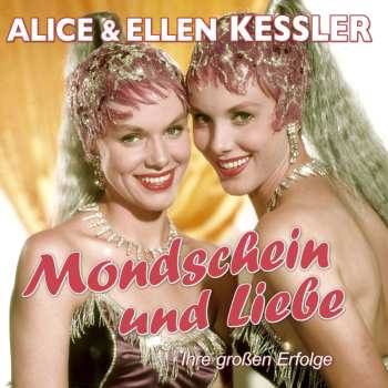 Album Alice & Ellen Kessler: Mondschein Und Liebe 