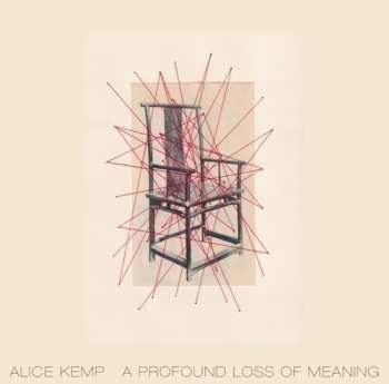 Album Alice Kemp: Profound Loss Of Meaning