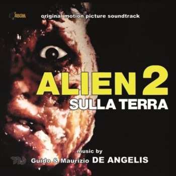 Album Alien 2 Sulla Terra / O.s.t.: Alien 2 Sulla Terra