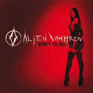 LP Alien Vampires: Kinky To Hell