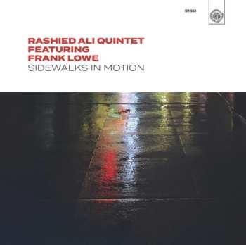 LP Ali,rashied Quintet / Lowe,frank: Sidewalks In Motion