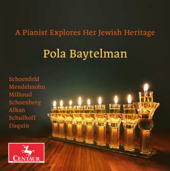 Album Alkan / Daquin / Mendelssohn / Baytelman: Pianist Explores Her Jewish Heritage