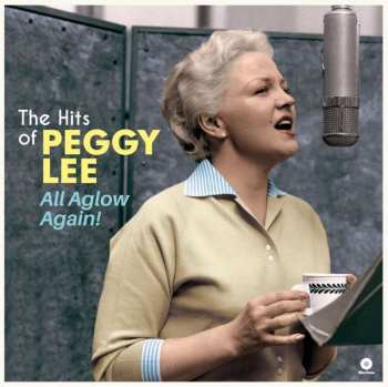 LP Peggy Lee: All Aglow Again - The Hits Of Peggy Lee  LTD