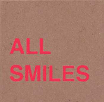 Album All Smiles: Oh For The Getting And Not Letting Go