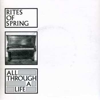 SP Rites Of Spring: All Through A Life
