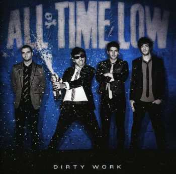CD All Time Low: Dirty Work