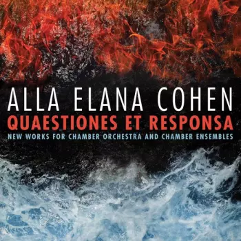 Quaestiones Et Responsa  New Works For Chamber Orchestra And Chamber Ensembles