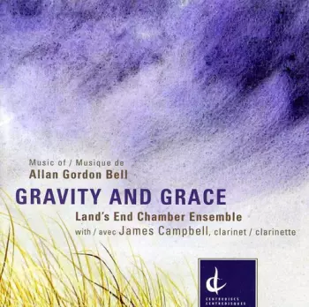 Gravity and Grace: Music of Allan Gordon Bell