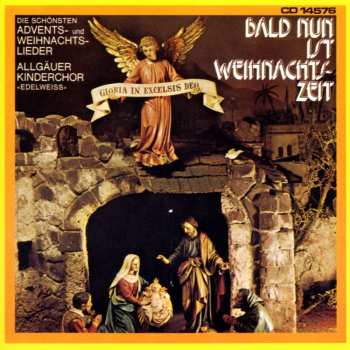 Album Allgäuer Kinderchor: Bald Nun Ist ...
