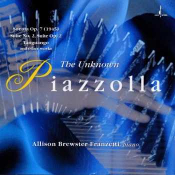CD Allison Brewster Franzetti: The Unknown Piazzolla