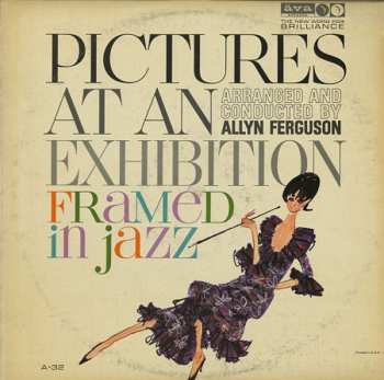 Album Allyn Ferguson: Pictures At An Exhibition Framed In Jazz