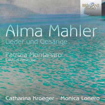 Album Alma Mahler-Werfel: Lieder und Gesänge / Canto di Penelope