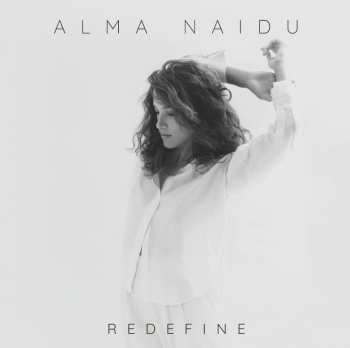 Album Alma Naidu: Redefine
