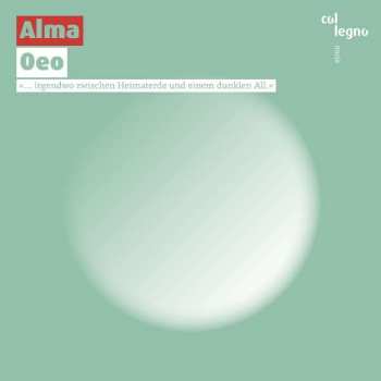 CD Alma: Oeo (»... Irgendwo Zwischen Heimaterde Und Einem Dunklen All.«)