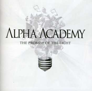 CD Alpha Academy: The Promise Of The Light