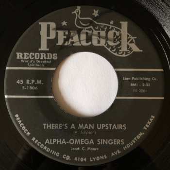 Album Alpha And Omega Singers: There's A Man Upstairs / I Am Alpha And Omega