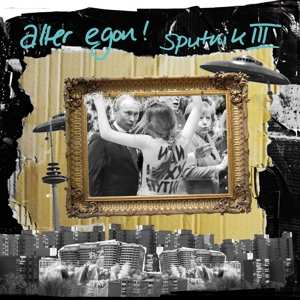 Album alter egon!: Sputnik III