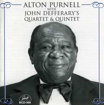 CD Alton Purnell:  Alton Purnell With John Defferary's Quartet & Quintet
