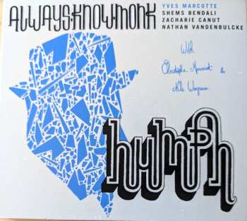 Album Always Know Monk: Humph