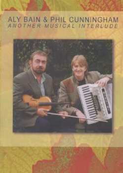 DVD Aly Bain & Phil Cunningham: Another Musical Interlude