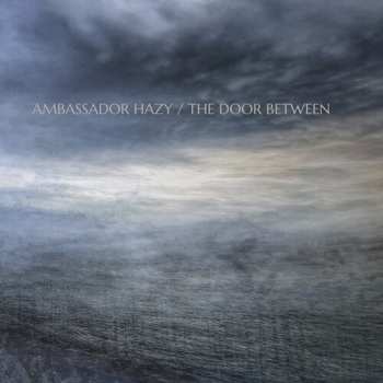 LP Ambassador Hazy: Door Between
