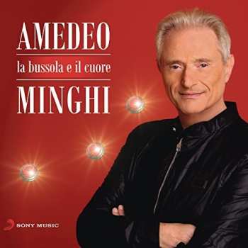 Album Amedeo Minghi: La Bussola E Il Cuore